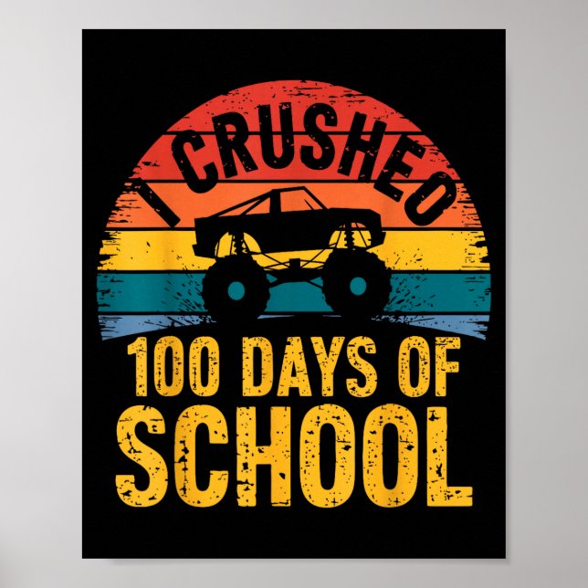 Poster I Crushed 100 Days Of School Truck Lovers Kids Tea (Frente)