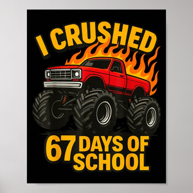 Poster I Crushed 67 Days Of School Monster Truck Boys Tea (Frente)