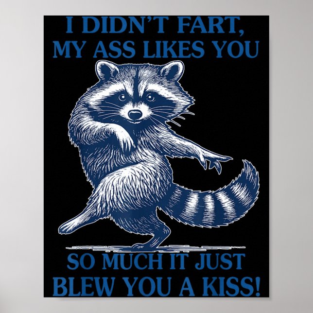 Poster I Didn't Fart My Likes You So Much It Just Blew Yo (Frente)