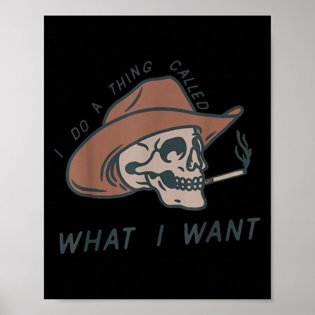 Poster I Do A Thing Called What I Want Design  (Frente)
