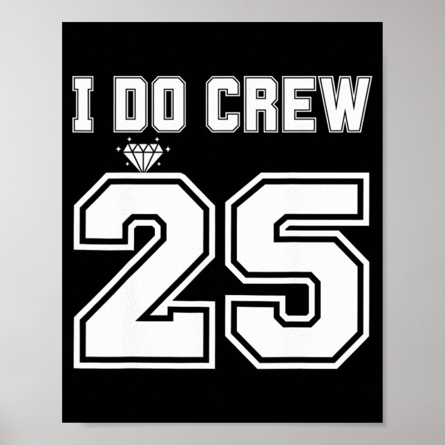 Poster I Do Crew Bride 2025 Bridal Squad Party Ba (Frente)