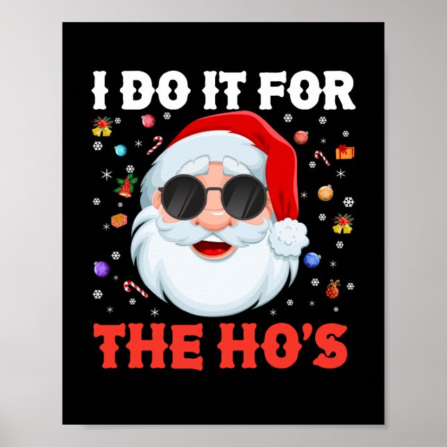 Poster I Do It For The Ho's Funny Inappropriate Christmas (Frente)