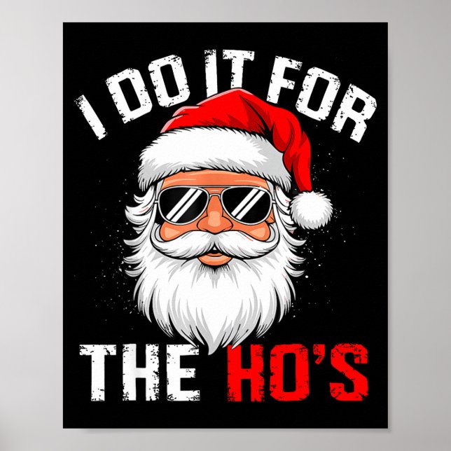 Poster I Do It For The Hos Funny Inappropriate Christmas  (Frente)