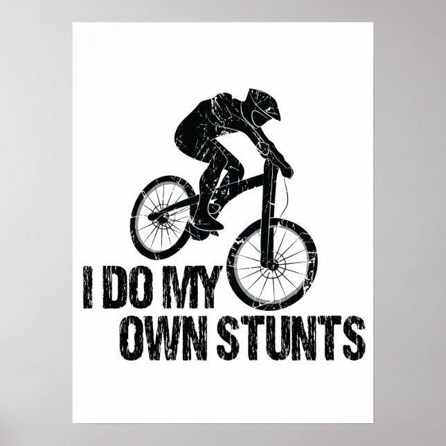 Poster I Do My Own Stunts Downhill Biking Funny (Frente)