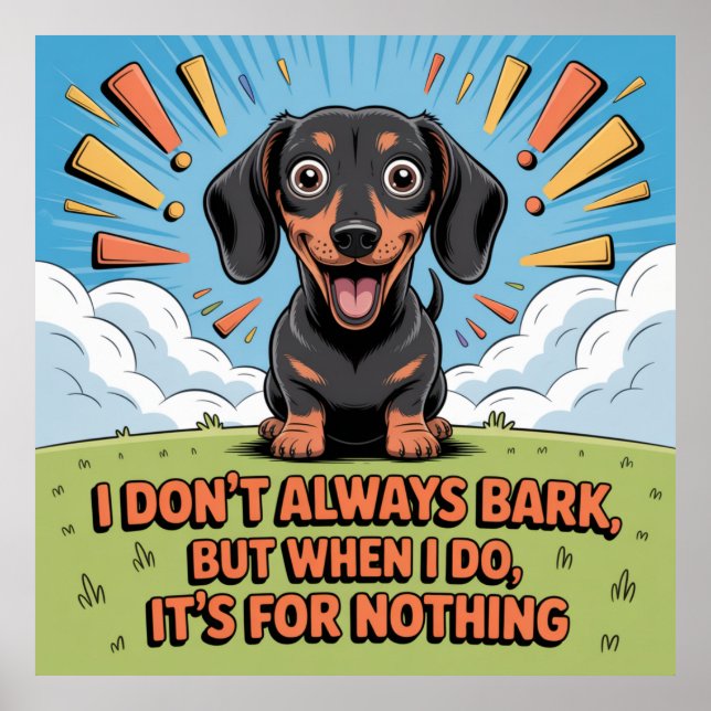 Poster I Don’t Always Bark, It’s For Nothing (Frente)
