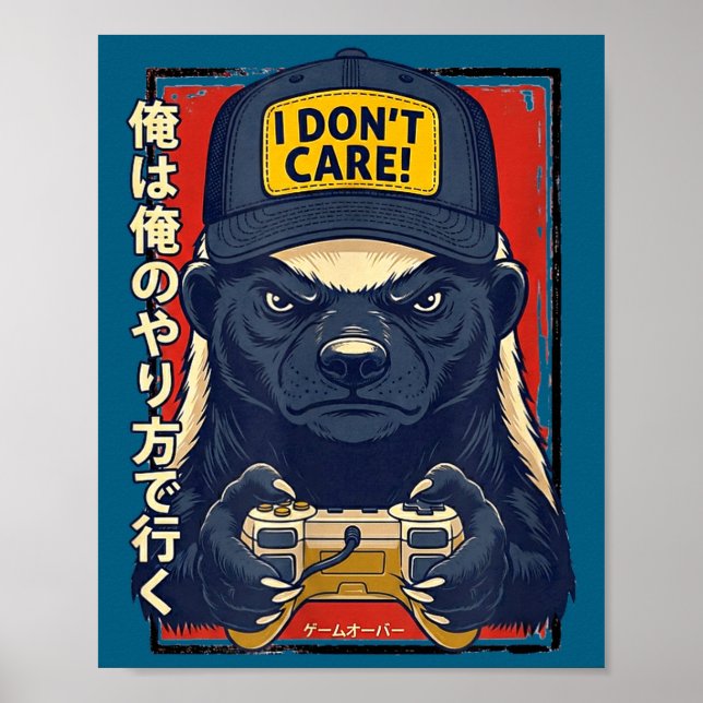 Poster I Don’t Care - Honey Badger Gamer Design  (Frente)
