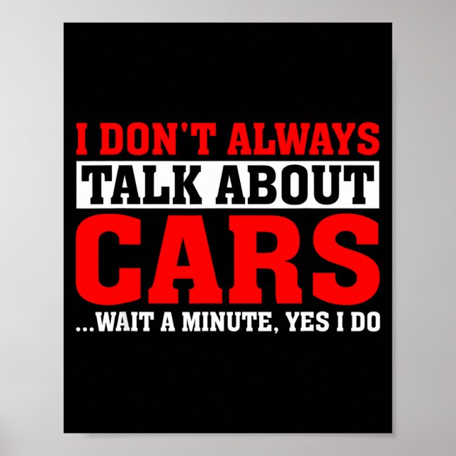 Poster I Don't Always Talk About - Funny Car Lover  (Frente)