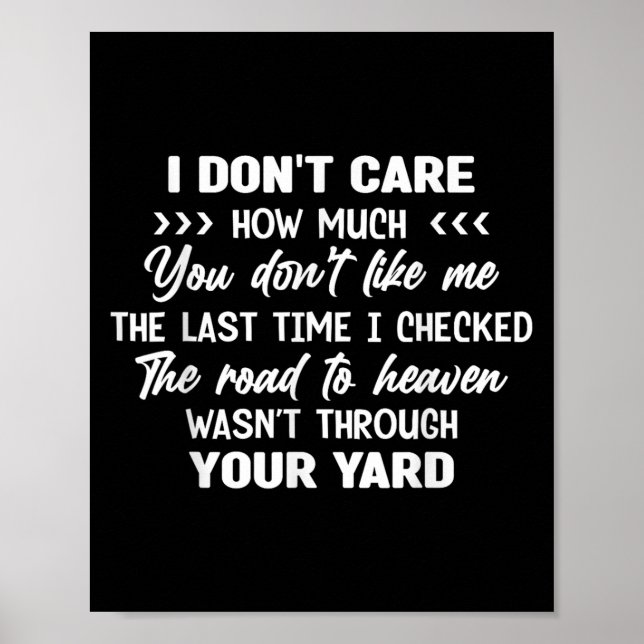 Poster I Don't Care How Much You Don't Like Me Last Time  (Frente)