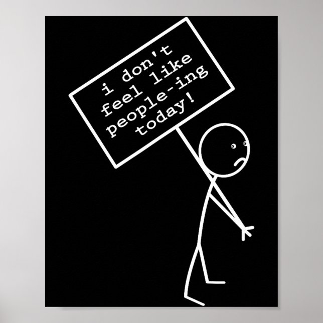Poster I Don't Feel Like People-ing Today  (Frente)