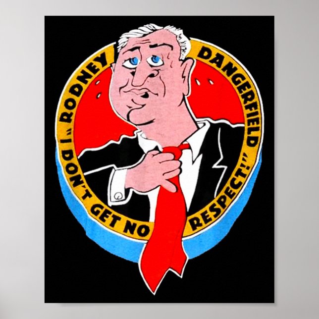 Poster I Don't Get No Respect Dangerfield Uni-adults Blac (Frente)