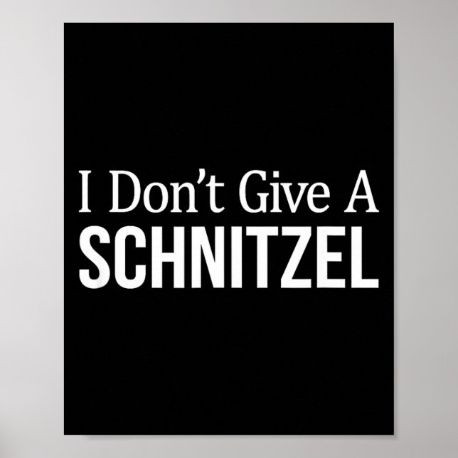 Poster I Don't Give A Schnitzel -  (Frente)