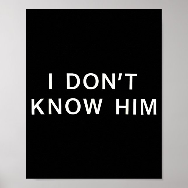 Poster I Dont Know Him _ Funny Couples Matching Couple So (Frente)