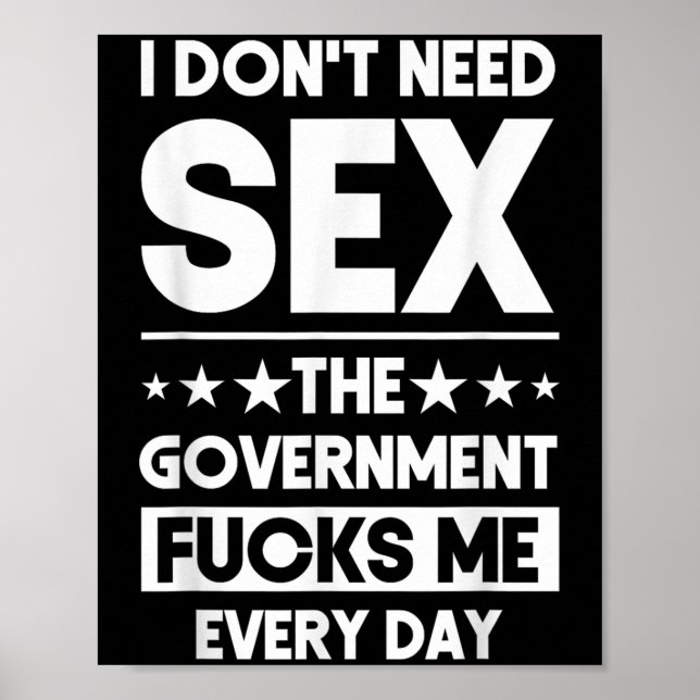 Poster I Don't Need The Government Fors Me Everyday Sarca (Frente)