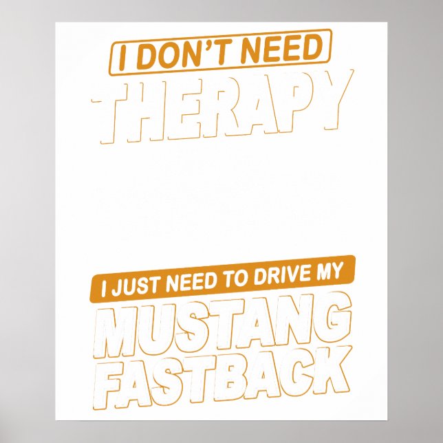 Poster I DON'T NEED THERAPY Ford Mustang 1966 Fastback 2 (Frente)