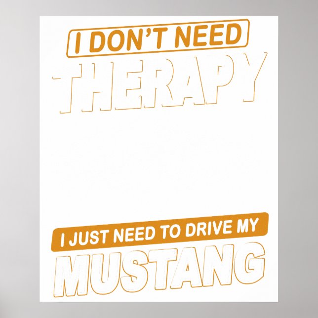 Poster I DON'T NEED THERAPY Ford Mustang 1967 - 1968 Gt50 (Frente)