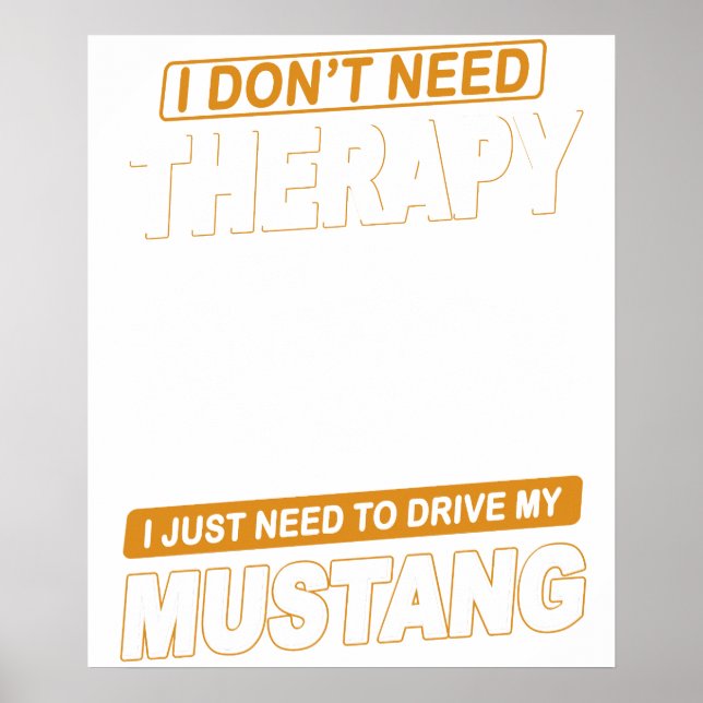 Poster I DON'T NEED THERAPY Ford Mustang 2005 To 2009 5th (Frente)