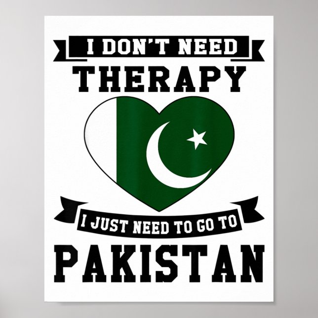 Poster I Don't Need Therapy I Just Need To Go To Pakistan (Frente)