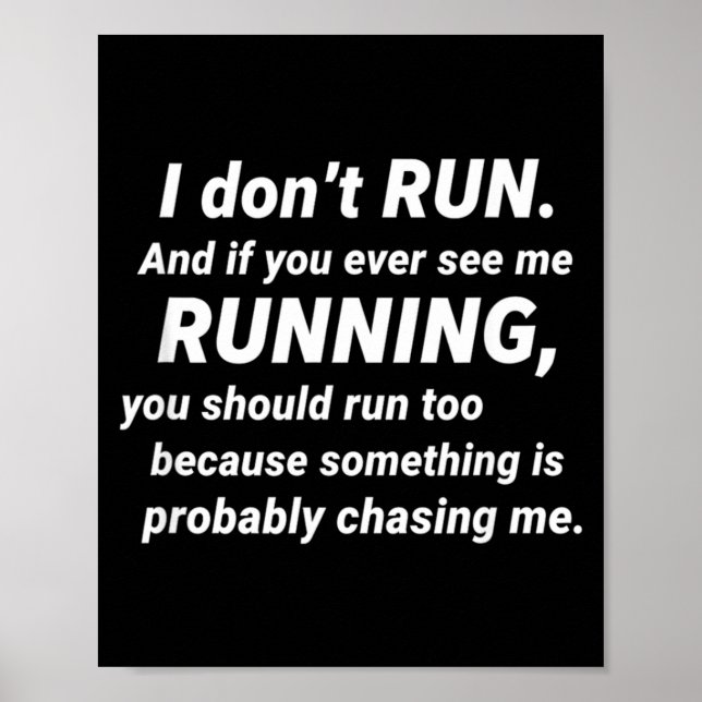 Poster I Don't Run Funny Sarcastic Running Joke Gift  (Frente)
