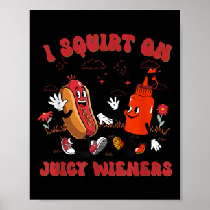 Poster I Esguichar Sobre Sabores Suculentos - Humor Adult