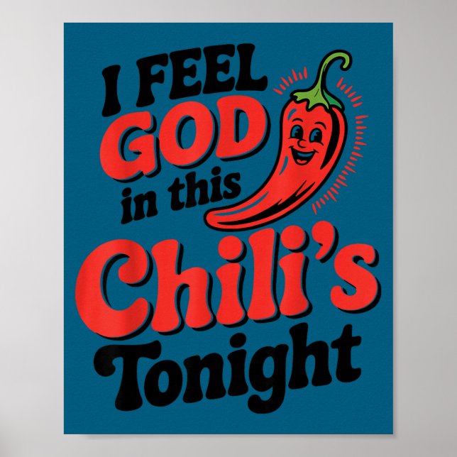 Poster I Feel God In This Chili S Tonight.  (Frente)