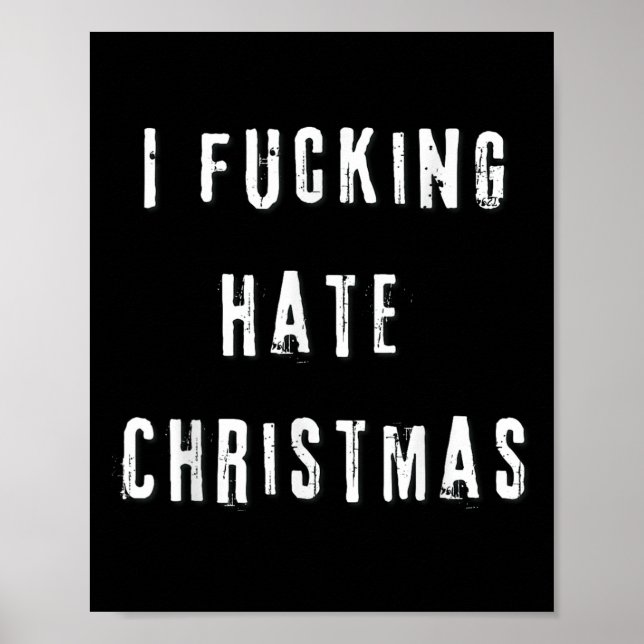 Poster I Foring Hate Christmas Funny Anti-christmas  (Frente)