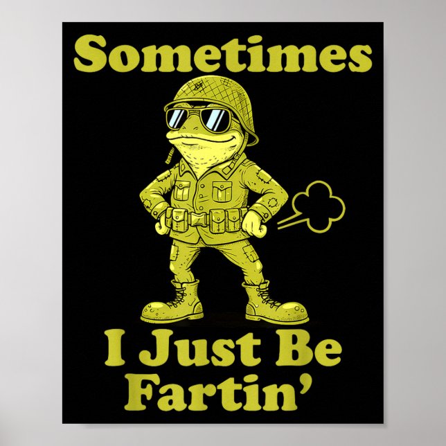 Poster I Frog Humor Sarcastic Sometimes Just Fartin (Frente)