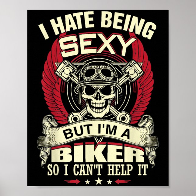 Poster I Hate Being Y But I'm A Biker So I Can't Help It  (Frente)