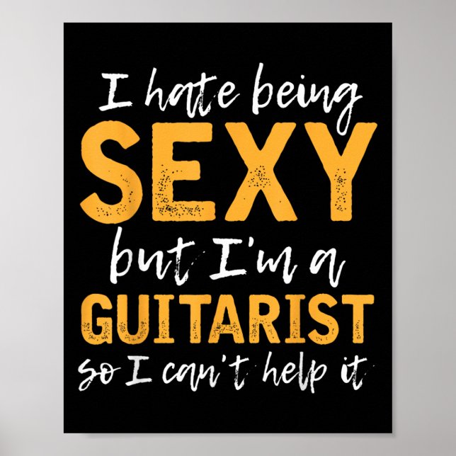 Poster I Hate Being Y But I'm A Guitarist So I Can't Help (Frente)