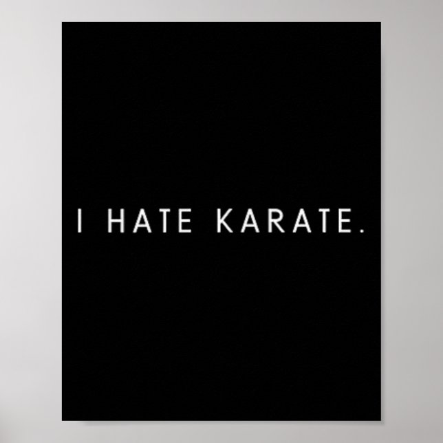Poster I Hate Karate - Minimalist Funny Hater Saying  (Frente)