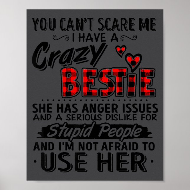 Poster I Have A Crazy Ie - Funny Ie Gift For Close Friend (Frente)