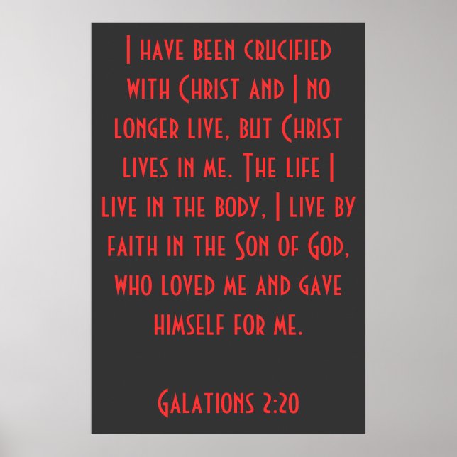 Pôster I have been Crucified with Christ...Galatians 2:20 (Frente)