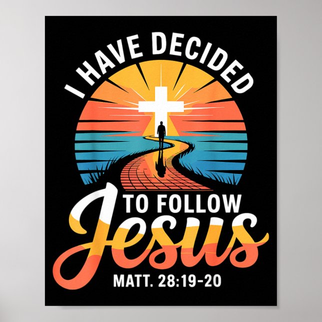 Poster I Have Decided To Follow Jesus Matthew 28-19-20  (Frente)