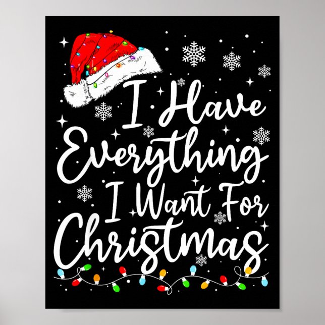 Poster I Have Everything I Want For Christmas Its Me I'm  (Frente)