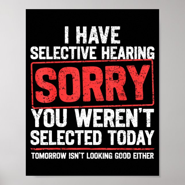 Poster I Have Selective Hearing Funny Sarcastic Dad Grand (Frente)