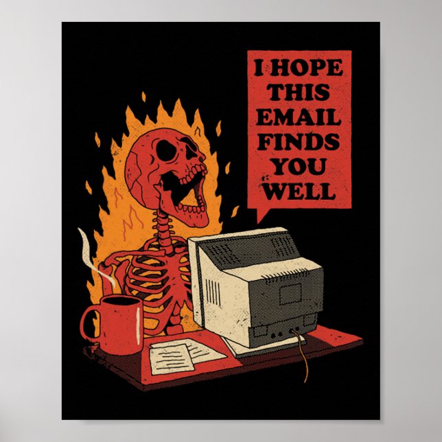 Poster I Hope This Email Finds You Well Funny Skeleton  (Frente)