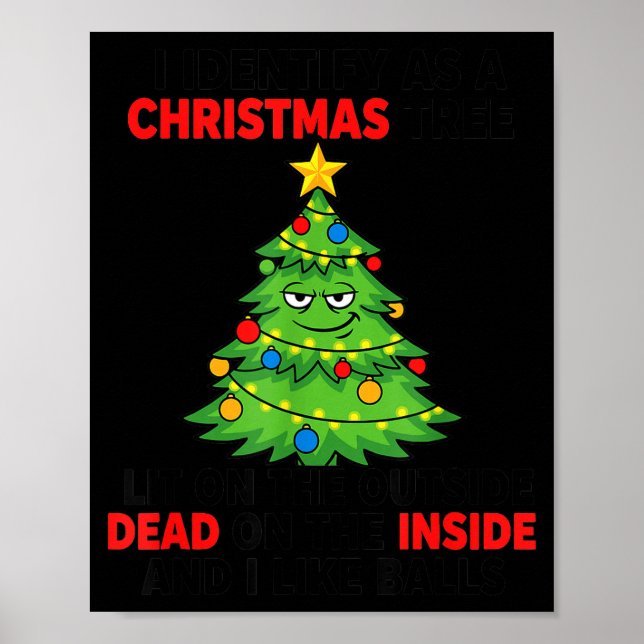 Poster I Identify As A Christmas Tree Lit On The Outside  (Frente)