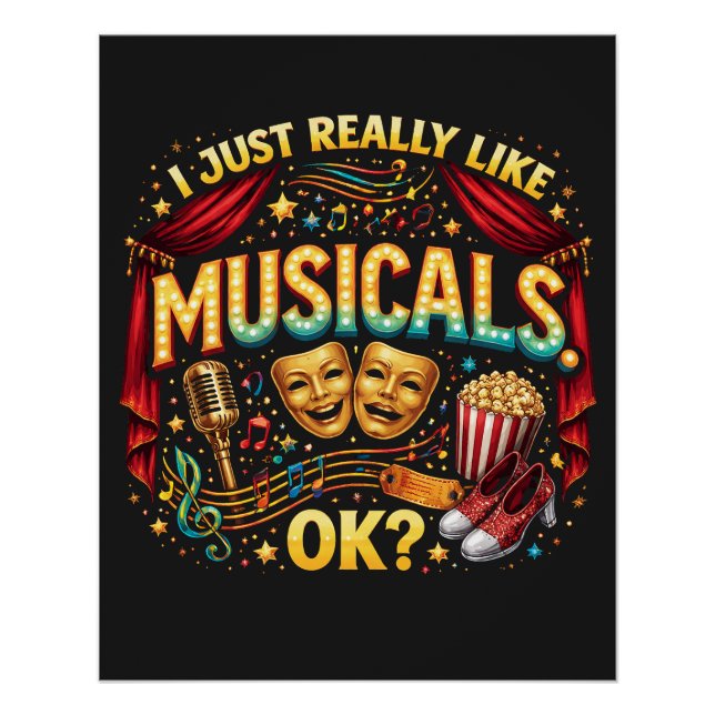 Pôster I Just Really Like Musicals, OK? (Frente)