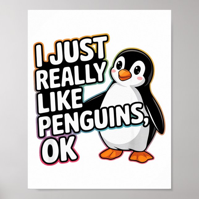 Poster I Just Really Like Penguins Ok Funny Design  (Frente)