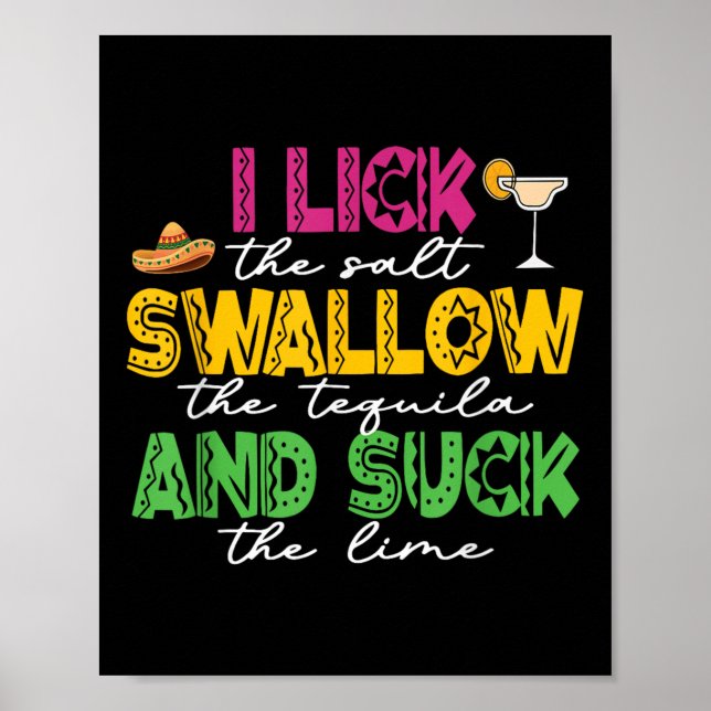 Poster I Lick The Salt Swallow The Tequila Cinco De Mayo (Frente)