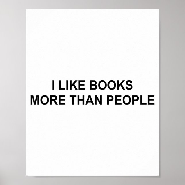 Poster I Like Books More Than People Funny Book Lovers Bo (Frente)