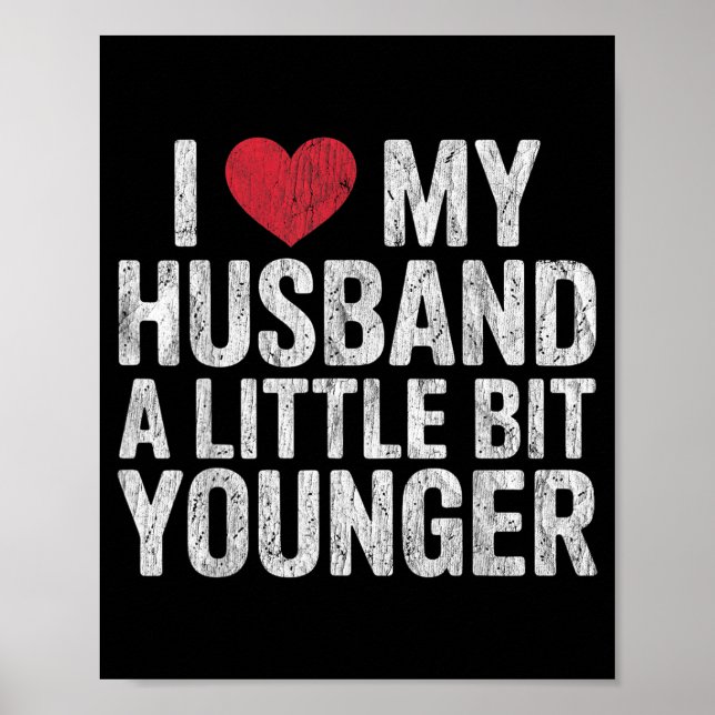 Poster I Like My Husband A Little Bit Younger Funny Retro (Frente)