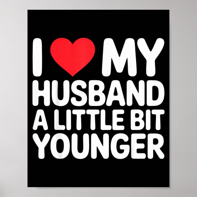Poster I Like My Husband A Little Bit Younger Funny Sayin (Frente)
