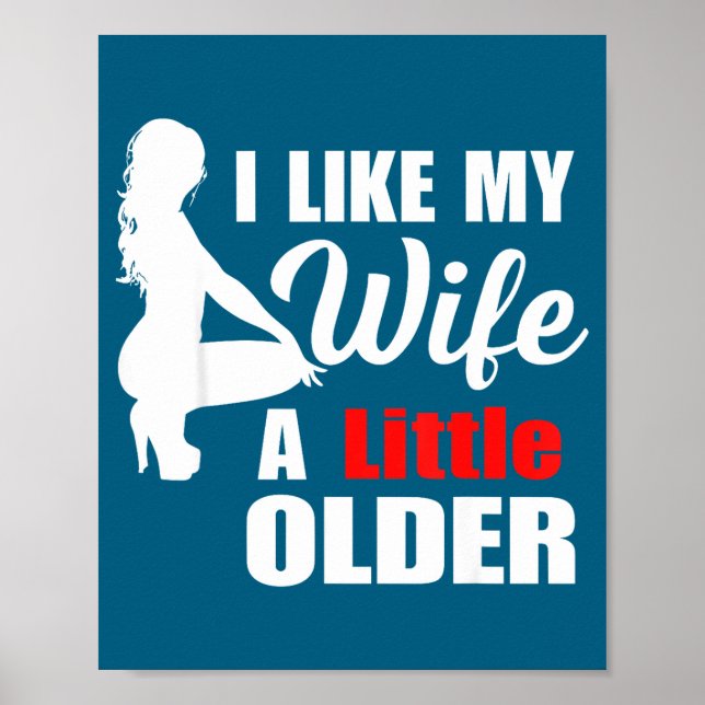 Poster I Like My Wife Retro A Little Older Sarcastic Suse (Frente)