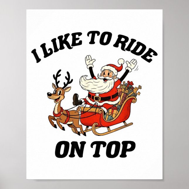 Poster I Like To Ride On Top Funny Santa Couple Matching  (Frente)