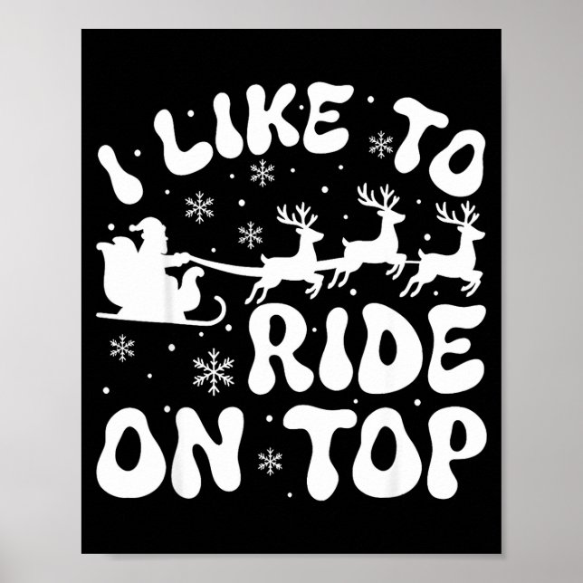 Poster I Like To Ride On Top Slide Inside Christmas Coupl (Frente)