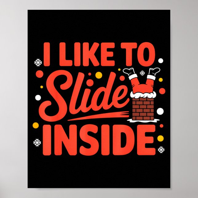 Poster I Like To Slide Inside Funny Xmas Outfits  (Frente)