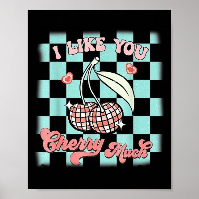 Poster I Like You Cherry Much Funny Retro Love Valentine  (Frente)