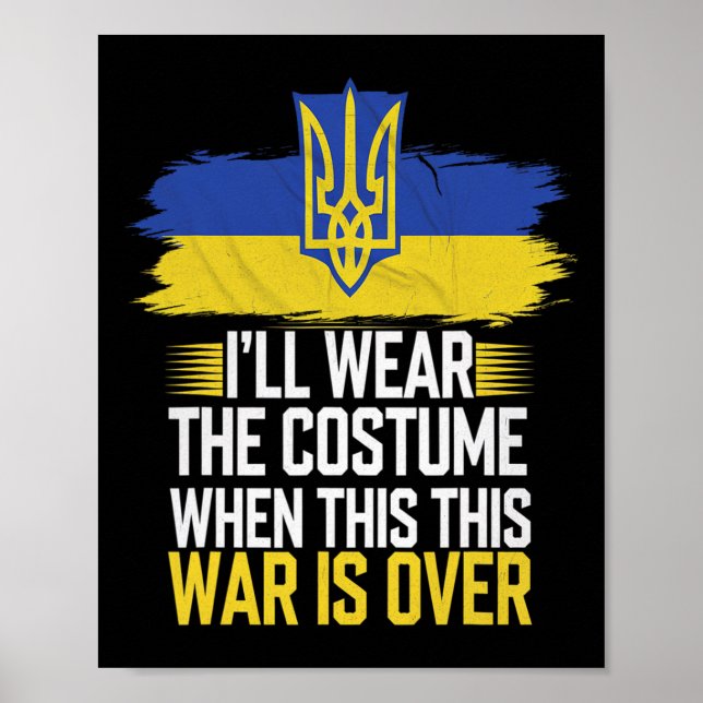 Poster I’ll Wear The Costume When This War Is Over  (Frente)