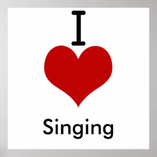 Pôster I Love (coração) Singing