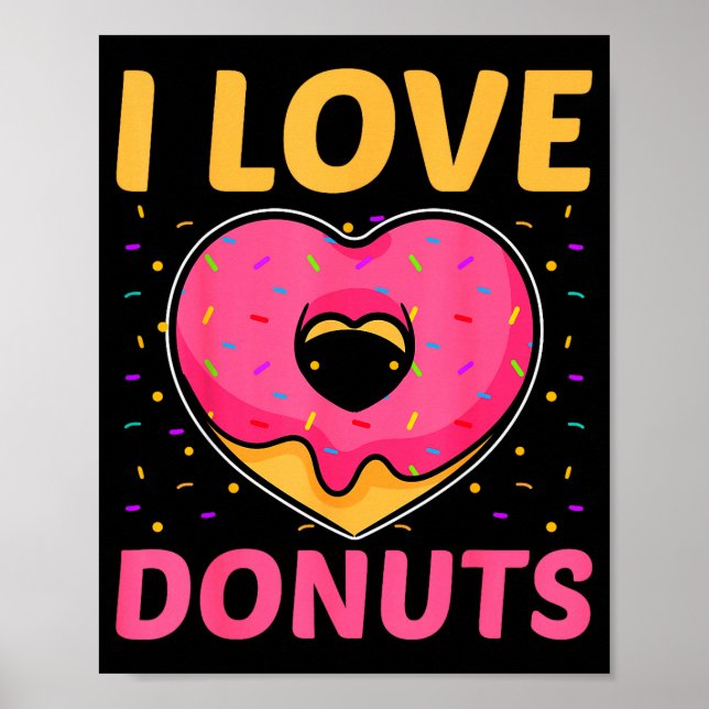 Poster I Love Donuts Heart Shaped Funny Doughnut Lover  (Frente)